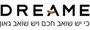 Dreame דרימי