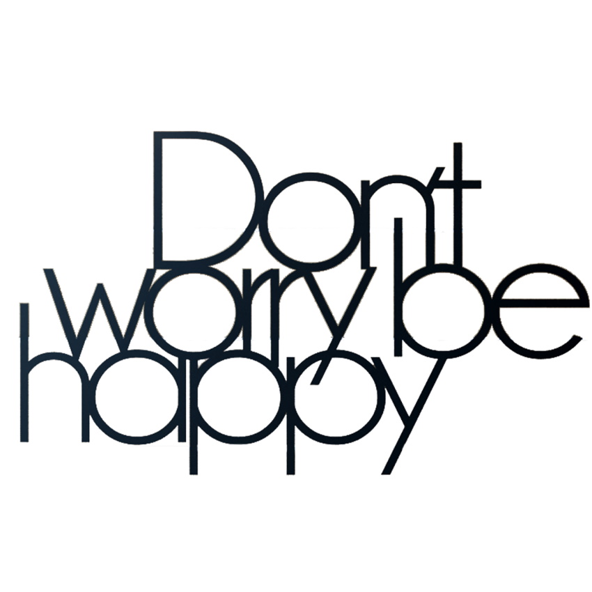don’t worry be happy la13 homax